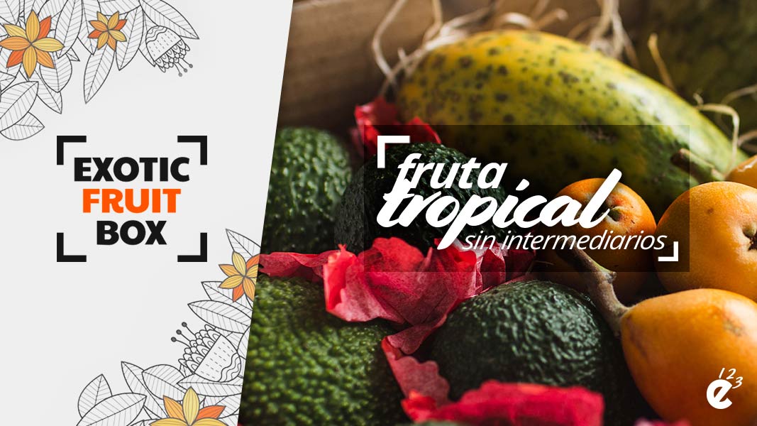 Exotic Fruit Box, fruta tropical sin intermediarios