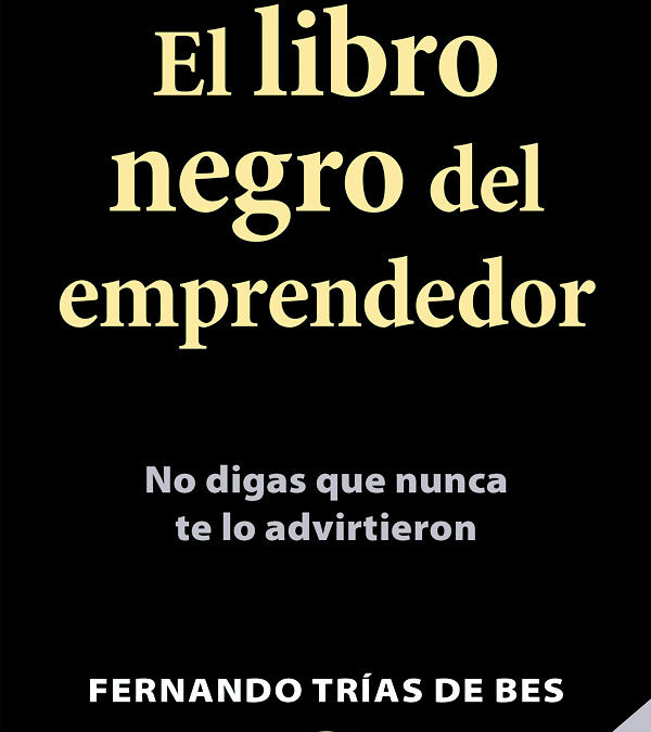 LECTURA RECOMENDADA: El libro negro del emprendedor