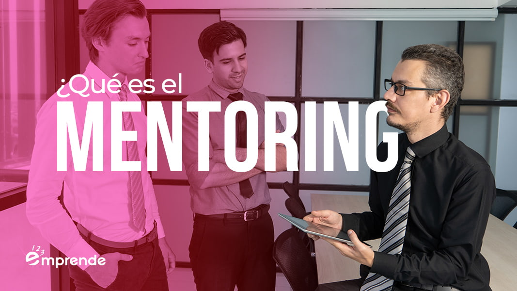 ¿Qué es el mentoring?